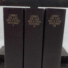 Libros antiguos: LA MIL Y UNA NOCHES COMPLETA EN 3 TOMOS AGUILAR AÑO 1958-1959 ILUSTRACIONES. Lote 353279179