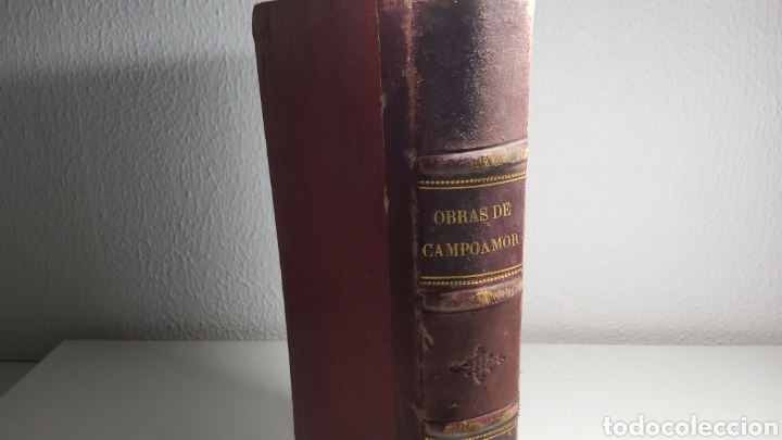 Libros antiguos: OBRAS COMPLETAS DE DON RAM&Oacute;N CAMPOAMOR. 1888 - Foto 3