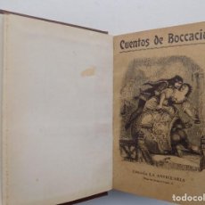 Libros antiguos: LIBRERIA GHOTICA. CUENTOS DE BOCCACIO. 1876. 4 TOMOS EN 1 VOLUMEN. LIBRERIA LA ANTICUARIA. Lote 360323640