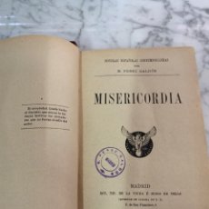 Livros antigos: MISERICORDIA BENITO PÉREZ GALDOS PRIMERA EDICIÓN 1897 EXLIBRIS AUTOR. Lote 361617850