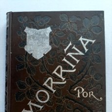 Livres anciens: MORRIÑA EMILIA PARDO BAZAN PRIMERA EDICIÓN 1889. Lote 362210300