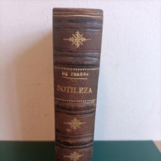 Livres anciens: SOTILEZA JOSE MARIA DE PEREDA PRIMERA EDICIÓN 1885. Lote 362350725