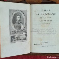 Libros antiguos: OBRAS DE GARCILASO DE LA VEGA. EDIT. JORDI ROCA Y GASPAR. 1804.. Lote 362754430