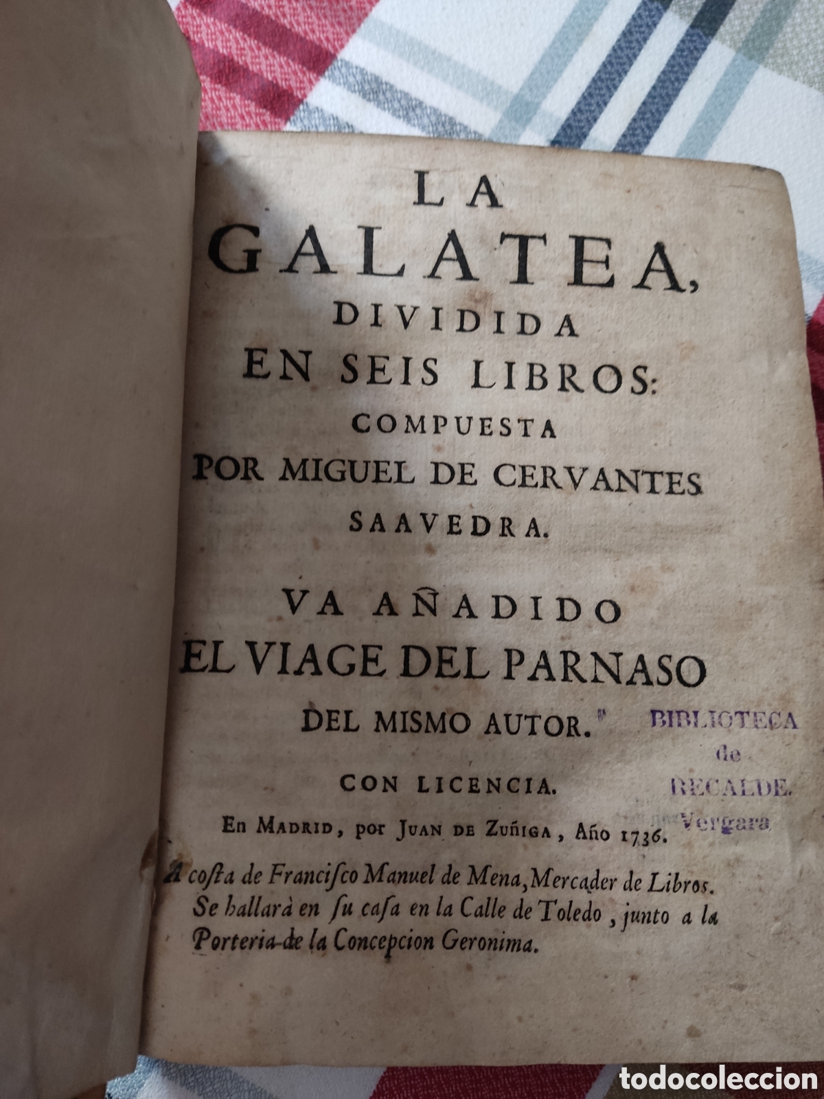 Libros antiguos: La galatea, miguel de cervantes, 1736 - Foto 1