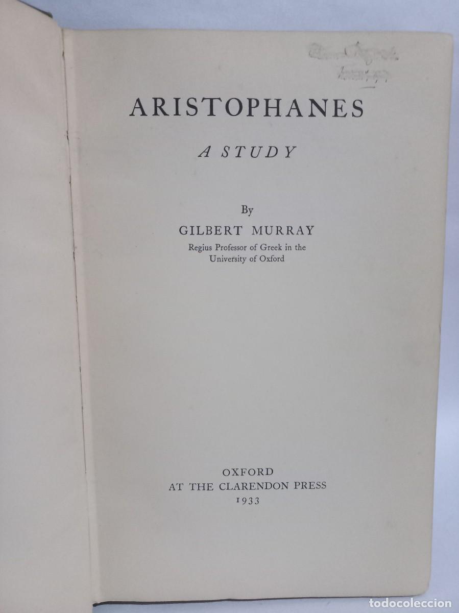 Libros antiguos: Gilbert Murray - Aristophanes - 1933 - Foto 3