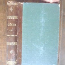 Libros antiguos: CRÓNICA D’EN RAMON MUNTANER 1886 ARXIU HISTÓRICH, IMPRENTA LA RENAIXENSA PREFACI JOSEPH COROLEU. Lote 366795996