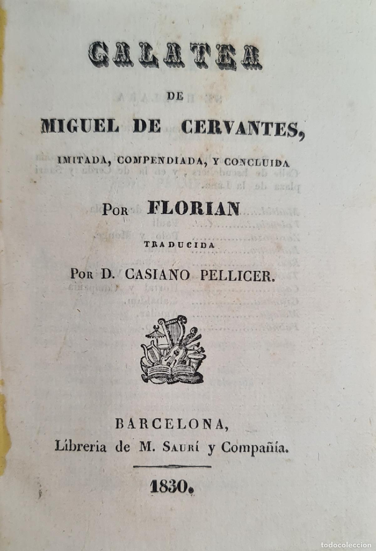 Libros antiguos: GALATEA. MIGUEL DE CERVANTES SAAVEDRA. LIB. SAURI. 1830. - Foto 1