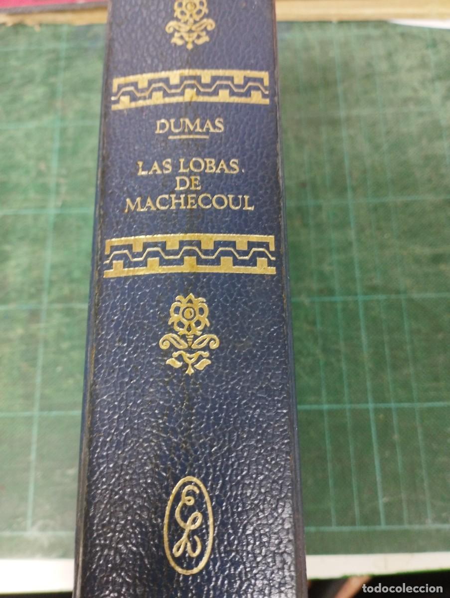 Libros antiguos: Dumas. Las lobas de Machecol. Lorenzana - Foto 1