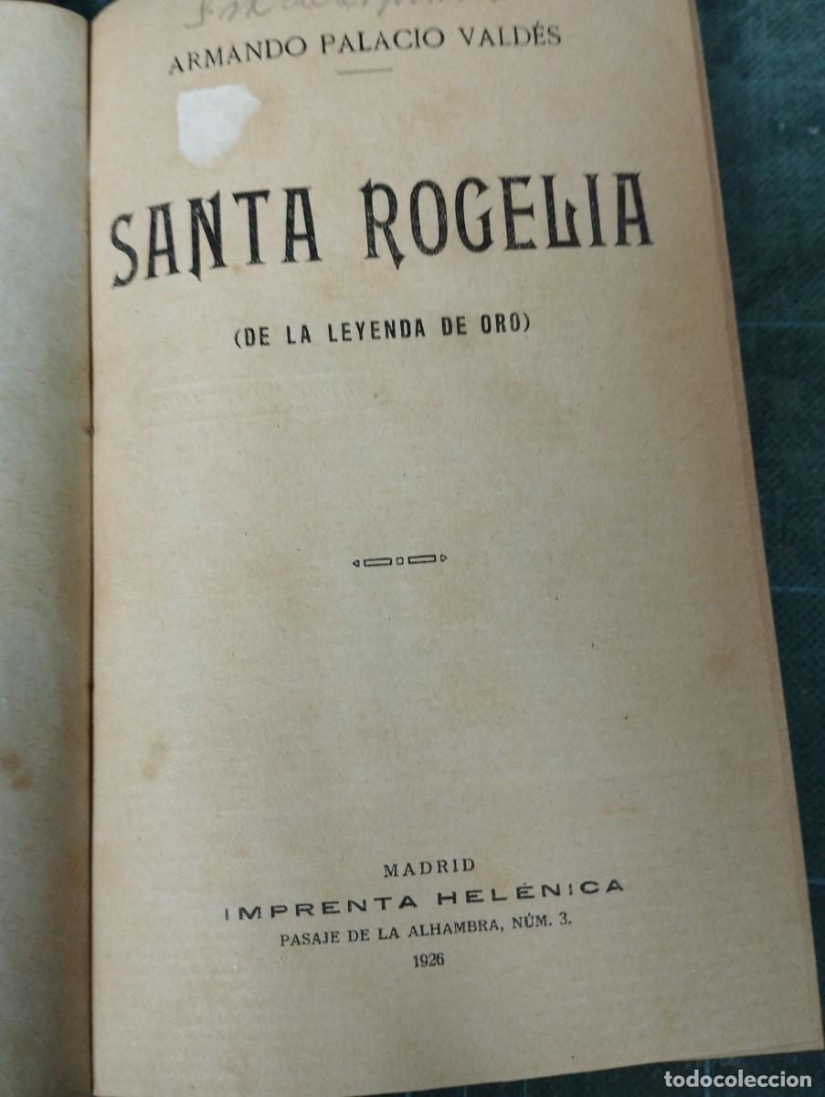 Libros antiguos: Armando Palacio Vald&eacute;s. Santa Rogelia..1926 - Foto 1