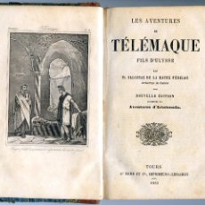 Libros antiguos: LES AVENTURES DE TÉLEMAQUE, FILS D´ULYSSE, POR FÉNELON, TOURS, 1863, EN FRANCÉS