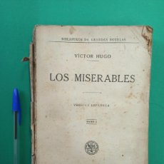 Libros antiguos: ANTIGUO LIBRO LOS MISERABLES. TOMO I. AÑO 1931. VERSION ESPAÑOLA. VICTOR HUGO.