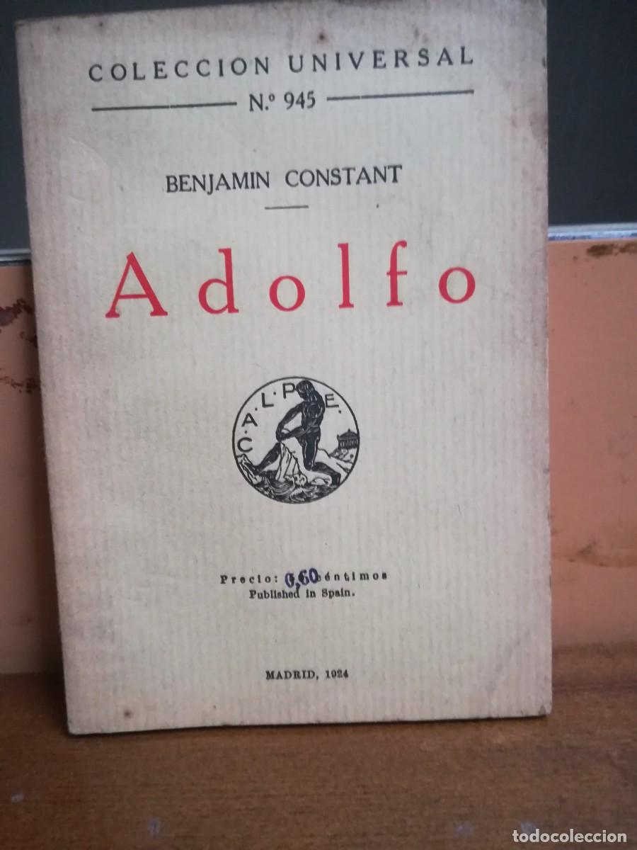 Libros antiguos: Coleccion Universal n^ 945. Benjam&iacute;n Constant, Adolfo. . 1924 - Foto 1