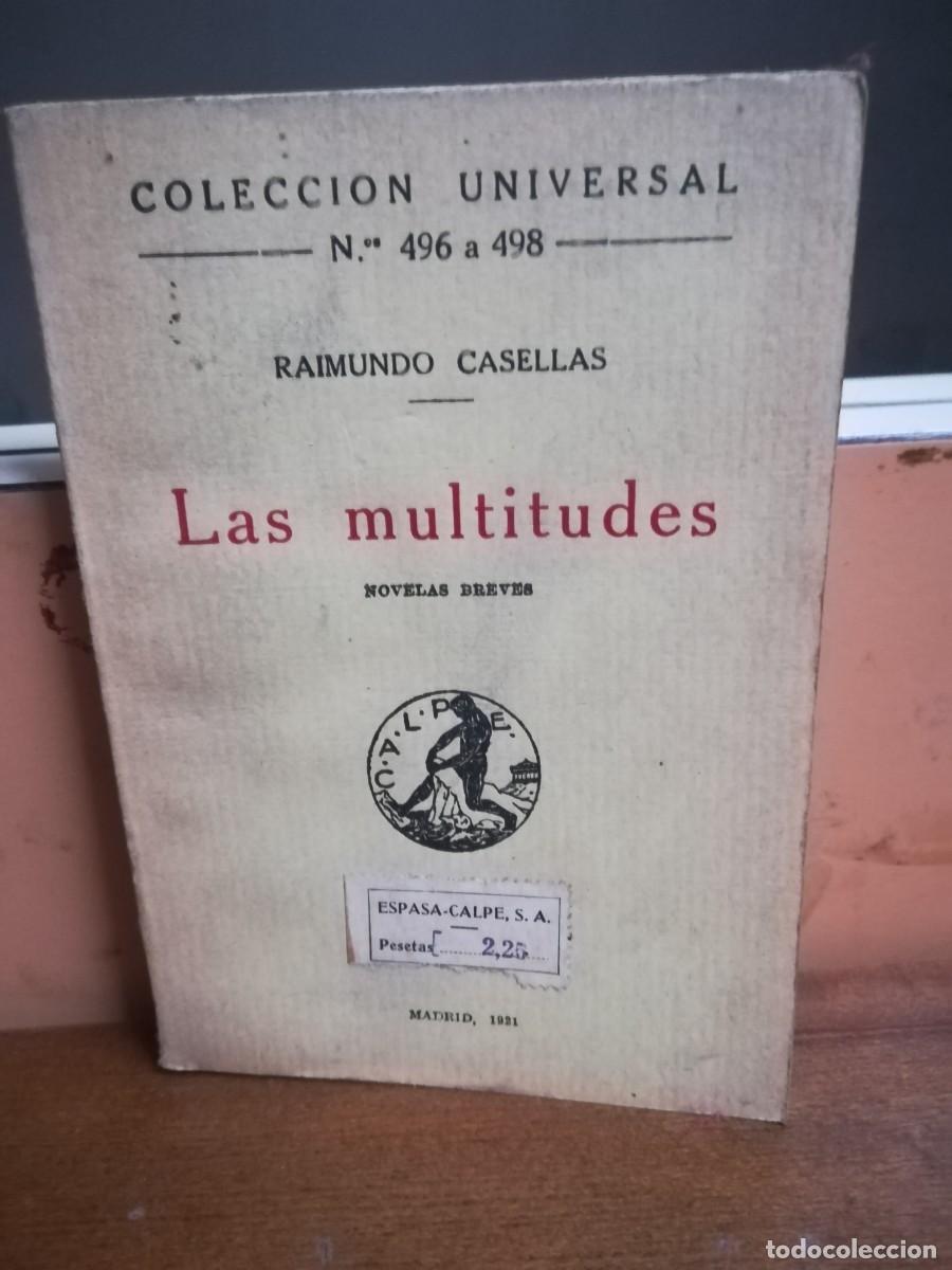 Libros antiguos: Coleccion Universal n^ 496/498. Raimundo Casellas, Las multitudes. . 1921 - Foto 1