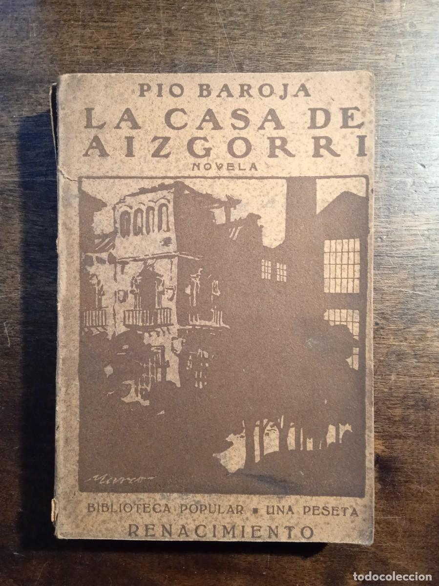 Libros antiguos: Pio Baroja. La casa de Aizgorri. 1911 - Foto 1