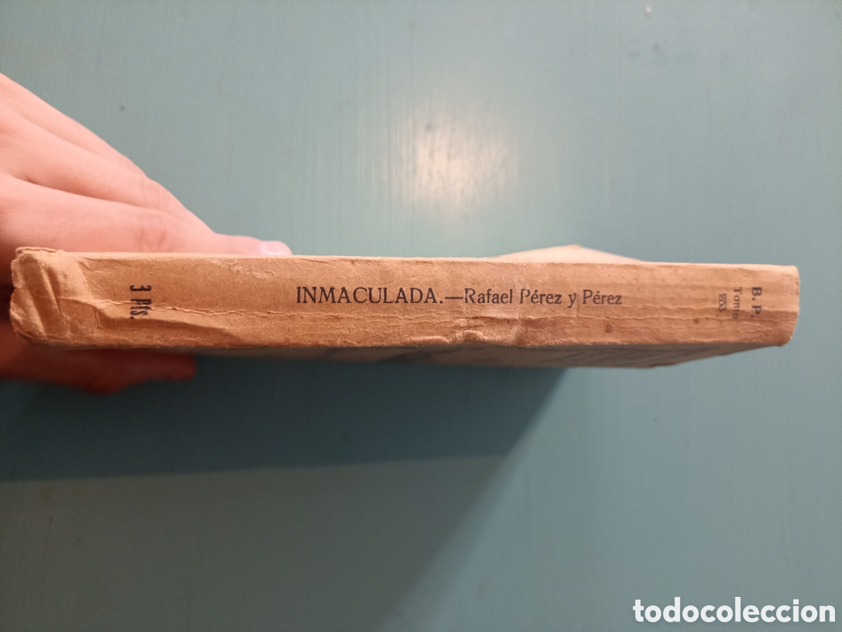 Libros antiguos: Inmaculada. Rafael P&eacute;rez y P&eacute;rez. - Foto 3