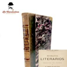 Libros antiguos: OBRAS DE AMICIS. RETRATOS LITERARIOS. TRADUCCIÓN DE H. GINER DE LOS RÍOS. MADRID. 1884.. Lote 381864899