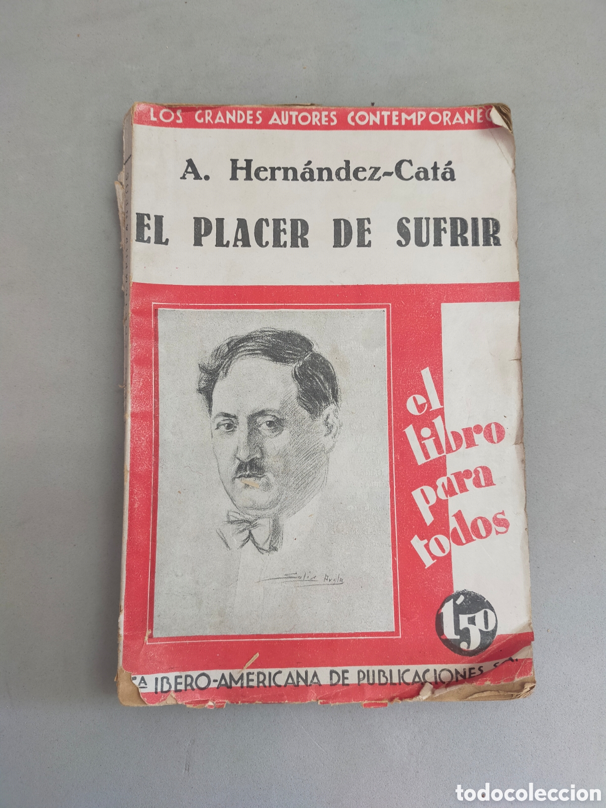 Libros antiguos: EL PLACER DE SUFRIR. A HERNANDEZ CAT&Aacute;. 1929 - Foto 1