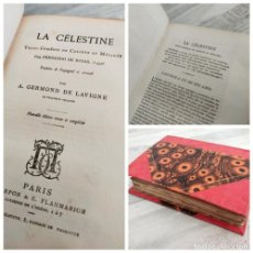 Libros antiguos: RARO: LA CÉLESTINE (LA CELESTINA), FERNANDO DE ROJAS. EDICIÓN A CARGO DE GERMOND DE LAVIGNE (S. XIX)