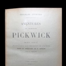 Libros antiguos: AVENTURES DE MONSIEUR PIKWICK - CHARLES DICKENS - TOMO I Y II - 1920