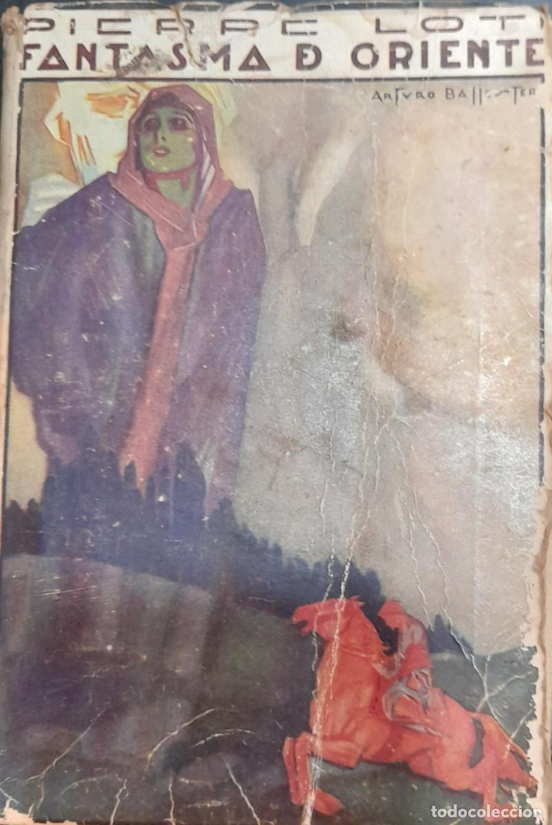 Libros antiguos: FANTASMA DE ORIENTE / Pierre Loti - Foto 1