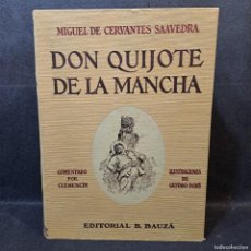 Libros antiguos: DON QUIJOTE DE LA MANCHA - MIGUEL DE CERVANTES SAAVEDRA - GUSTAVO DORÉ - B. BAUZÁ / 22.810
