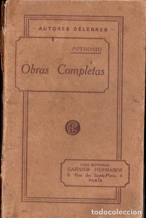 Libros antiguos: PETRONIO : OBRAS COMPLETAS (GARNIER, PARIS, 1913) - Foto 1