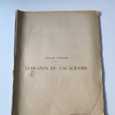 Libros antiguos: DOS AÑOS DE VACACIONES. JULIO VERNE. Lote 399967569