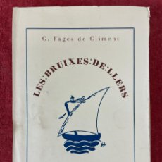 Libros antiguos: LES BRUIXES DE LLERS. C FAGES DE CLIMENT. PORTIC DE VENTURA GASSOL. Lote 400476604