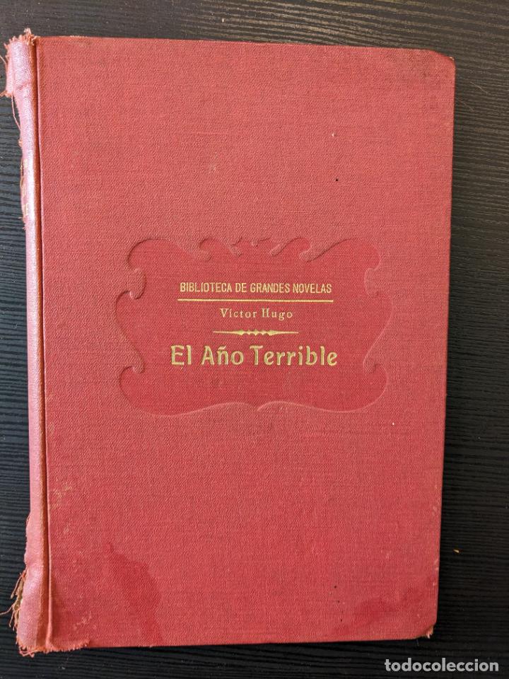Libros antiguos: El a&ntilde;o terrible - V&iacute;ctor Hugo - Foto 1