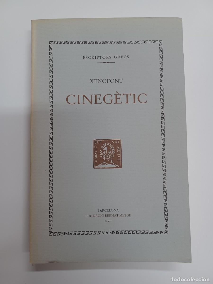 Libros antiguos: XENOFONT. CINEG&Egrave;TIC. BERNAT METGE - Foto 1