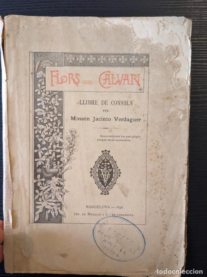 Libros antiguos: Flors del Calvari - Moss&egrave;n Jacinto Verdaguer - Foto 1