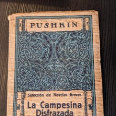 Libros antiguos: LA CAMPESINA DISFRAZADA - PUSHKIN. Lote 401713544