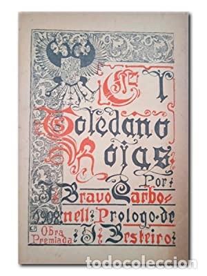 Libros antiguos: EL TOLEDANO ROJAS. Bravo Carbonell, J. - Foto 1