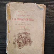 Libros antiguos: A LA SOMBRA DE UN ROBLE - ENRIQUE MÉNDEZ Y PELAYO. Lote 402646959