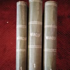 Libros antiguos: MARCOF - 3 VOLÚMENES - ERNESTO CAPENDU. Lote 402646964