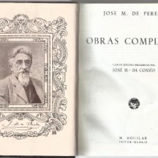 Libros antiguos: JOSE Mª DE PEREDA, OBRAS COMPLETAS-1ª EDICION AGUILAR A.1934. Lote 403006734