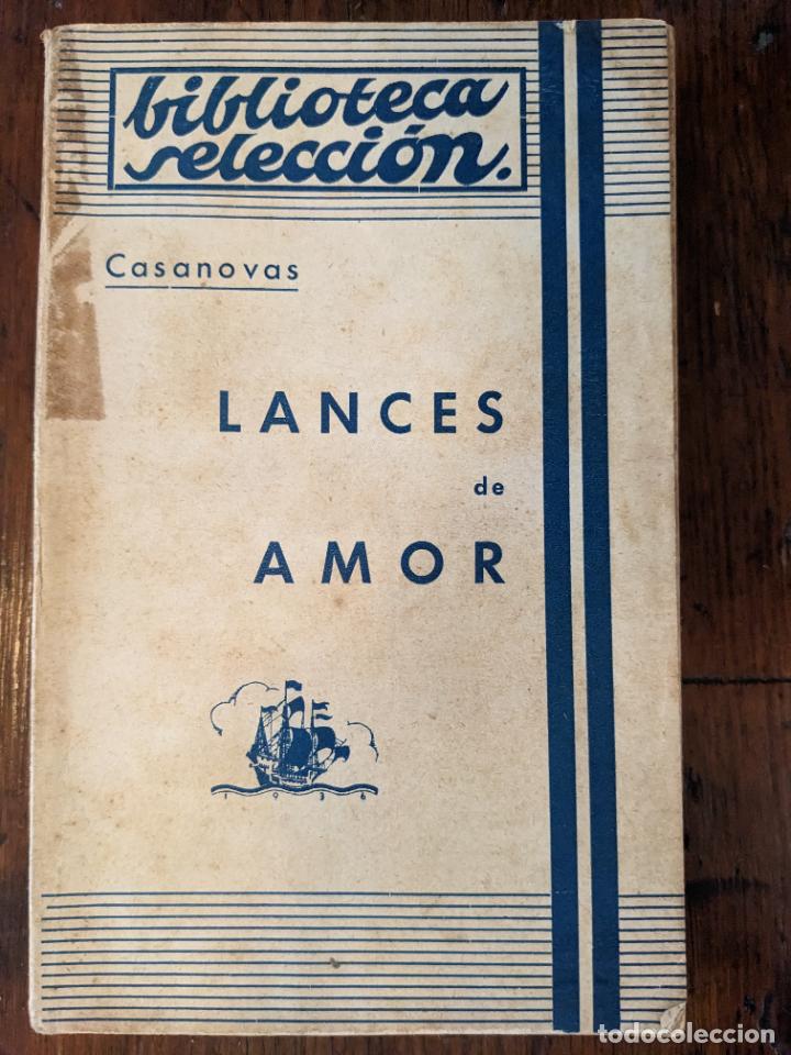 Libros antiguos: Lances de Amor - Casanovas - Foto 1