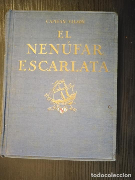 Libros antiguos: El nen&uacute;far escarlata - Capit&aacute;n Gibson - Foto 1