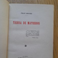 Libros antiguos: RARÍSIMO. LITERATURA ARGENTINA. TIERRA DE MATREROS, FRAY MOCHO, LA PLATA, TIP. J. SESÉ, 1910. L37