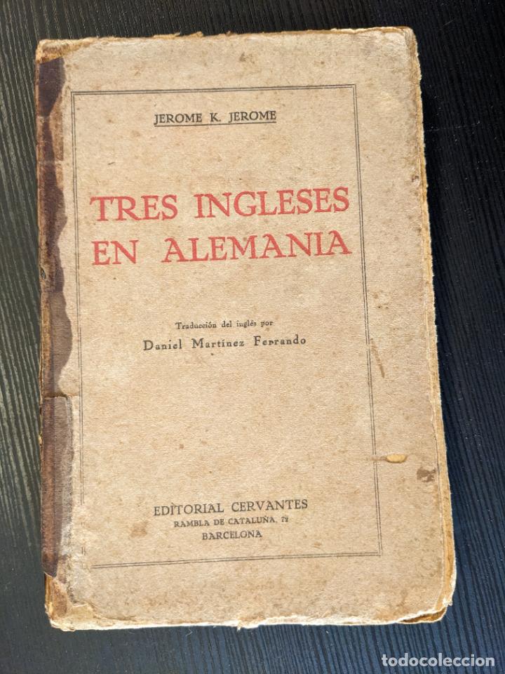 Libros antiguos: Tres ingleses en Alemania - Jerome K. Jerome - Foto 1