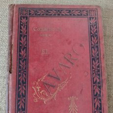 Libros antiguos: NOVELA ”EL AVARO” DE E. CONSCIENCE. 1892, ILUSTRADA. HORMIGA DE ORO