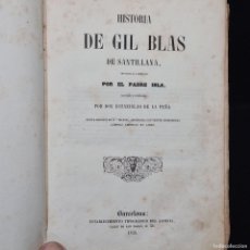Libros antiguos: HISTORIA DE GIL BLAS DE SANTILLANA - EL PADRE ISLA - ESTABLECIMIENTO TIPOGRAFICO - AÑO 1856 /25.081