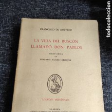 Libros antiguos: LA VIDA DEL BUSCÓN LLAMADO DON PABLOS / FRANCISCO DE QUEVEDO - EDICIÓN CRÍTICA DE LÁZARO CARRETER