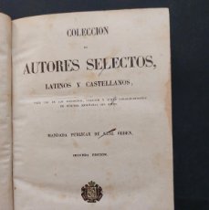 Libros antiguos: COLECCION DE AUTORES SELECTOS LATINOS Y CASTELLANOS- TOMO II - 1854