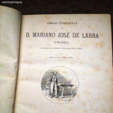 Libros antiguos: OBRAS COMPLETAS DE D. MARIANO JOSE DE LARRA- 1886- MOUNTANER Y SIMON-