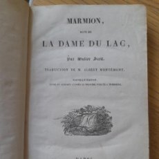 Libros antiguos: VISITA MI TIENDA MARMION-LA DAME DU LAC WALTER SCOTT EDITORIAL: MÉNARD, PARIS, 1838, L33