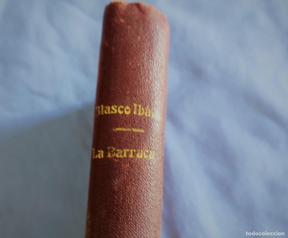 Libros antiguos: ANTIGUO LIBRO DE BLASCO IBA&Ntilde;EZ LA BARRACA