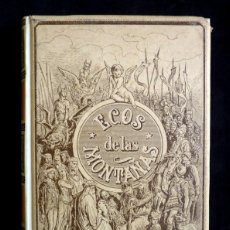 Libros antiguos: ECOS DE LAS MONTAÑAS, JOSÉ ZORRILLA. ILUSTRA. DORÉ. MONTANER Y SIMÓN. BARCELONA, 1894
