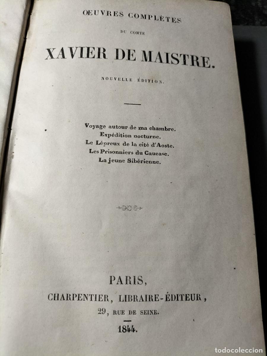 Libros antiguos: Xavier de MAISTRE: Oeuvres compl&egrave;tes. Paris, 1844. - Foto 2