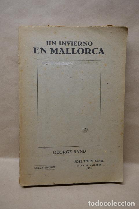 Libros antiguos: UN INVIERNO EN MALLORCA -George Sand -1932 - Foto 1
